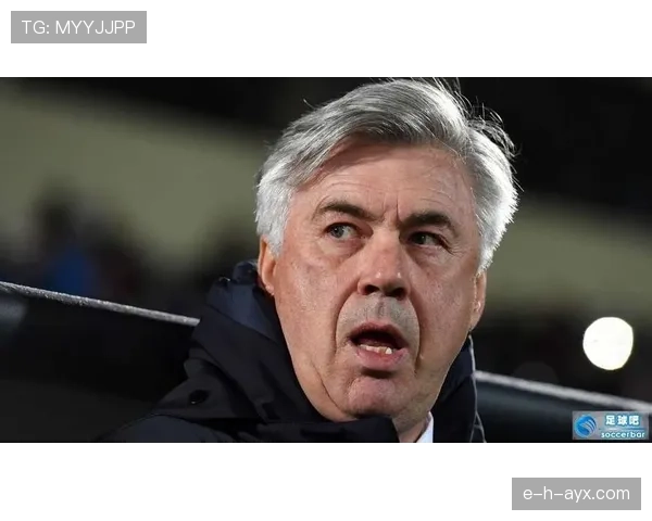 安切洛蒂防守反击体系本赛季表现稳健，战术执行力持续提升